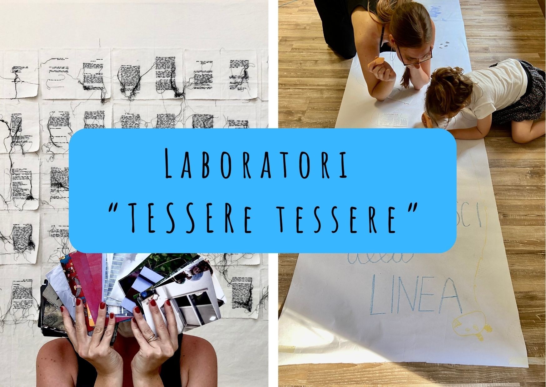 Laboratori “TESSERE TESSERE”- Aperte le iscrizioni