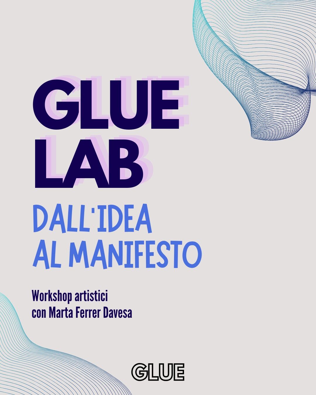 Laboratori Glue | Dall’idea al manifesto